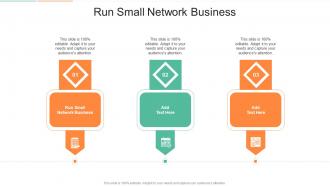 Run Small Network Business In Powerpoint And Google Slides Cpb