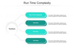 Run time complexity ppt powerpoint presentation infographics outfit cpb