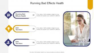 Running Bad Effects Health In Powerpoint And Google Slides Cpb