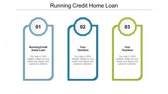 Running credit home loan ppt powerpoint presentation slides introduction cpb