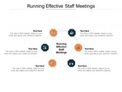 Running effective staff meetings ppt powerpoint presentation inspiration images cpb