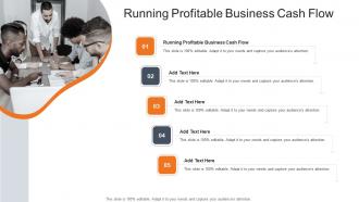 Running Profitable Business Cash Flow In Powerpoint And Google Slides Cpb