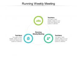 Running weekly meeting ppt powerpoint presentation summary layout cpb