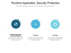 Runtime application security protection ppt powerpoint presentation file professional cpb