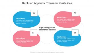 Ruptured Appendix Treatment Guidelines In Powerpoint And Google Slides Cpb