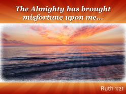 Ruth 1 2 the almighty has brought misfortune upon powerpoint church sermon