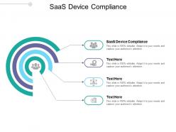 Saas device compliance ppt powerpoint presentation outline example cpb