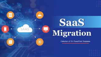 Saas Migration Powerpoint PPT Template Bundles