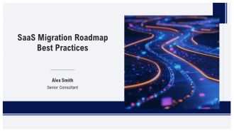Saas Migration Roadmap Best Practices PPT Presentation AT
