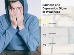 Sadness and depression signs of weakness