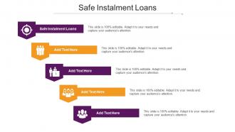 Safe Installment Loans Ppt Powerpoint Presentation Summary Samples Cpb