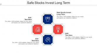 Safe Stocks Invest Long Term Ppt Powerpoint Presentation Model Smartart Cpb