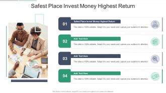 Safest Place Invest Money Highest Return In Powerpoint And Google Slides Cpb