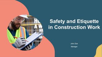 Safety And Etiquette In Construction Work PPT Graphics AT