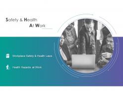 Safety And Health At Work Hazards Ppt Powerpoint Presentation Infographics