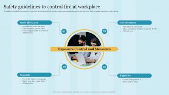 Safety Guidelines To Control Fire At Workplace Maintaining Health And Safety