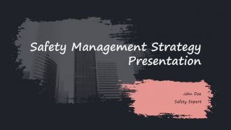 Safety Management Strategy Presentation PPT Slides ACP