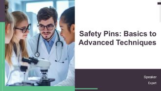 Safety Pins Basics To Advanced Techniques PPT Slides AT