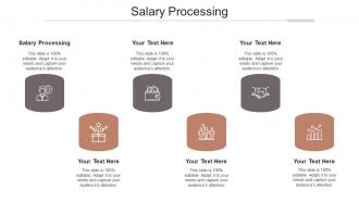 Salary processing ppt powerpoint presentation outline design templates cpb