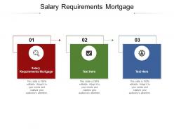 Salary requirements mortgage ppt powerpoint presentation infographics microsoft cpb