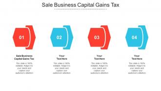 Sale Business Capital Gains Tax Ppt Powerpoint Presentation Show Graphics Cpb