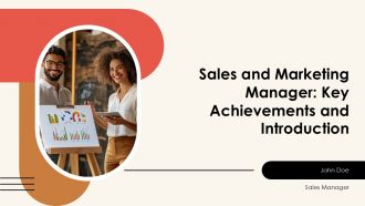 Sales And Marketing Manager Key Achievements And Introduction PPT Presentation AT