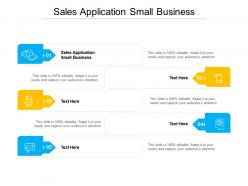 Sales application small business ppt powerpoint presentation infographics design templates cpb