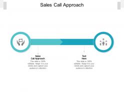 Sales call approach ppt powerpoint presentation portfolio background cpb