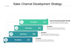 Sales channel development strategy ppt powerpoint presentation layouts cpb