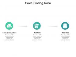 Sales closing ratio ppt powerpoint presentation show good cpb