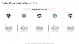 Sales Commission Period Cost In Powerpoint And Google Slides Cpb