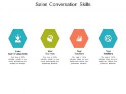 Sales conversation skills ppt powerpoint presentation images cpb