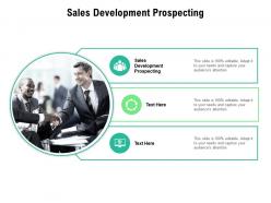 Sales development prospecting ppt powerpoint presentation portfolio rules cpb