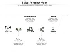 Sales forecast model ppt powerpoint presentation professional images cpb