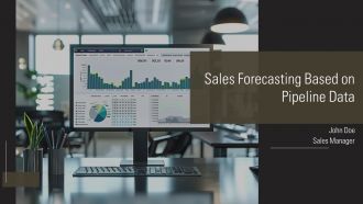Sales Forecasting Based On Pipeline Data PPT Sample AT