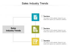Sales industry trends ppt powerpoint presentation pictures ideas cpb