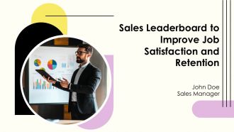 Sales Leaderboard To Improve Job Satisfaction And Retention PPT Information AT