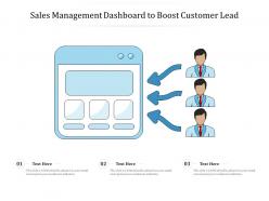 Sales Management Dashboard To Boost Customer Lead