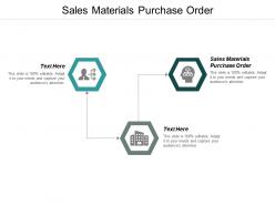 Sales materials purchase order ppt powerpoint presentation model show cpb