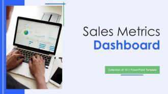 Sales Metrics Dashboard Powerpoint PPT Template Bundles