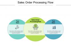 Sales order processing flow ppt powerpoint presentation file diagrams cpb