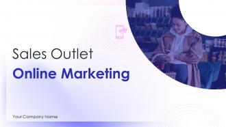 Sales Outlet Online Marketing Powerpoint Presentation Slides