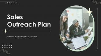 Sales Outreach Plan Powerpoint Ppt Template Bundles