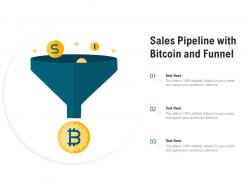 Sales Pipeline With Bitcoin And Funnel