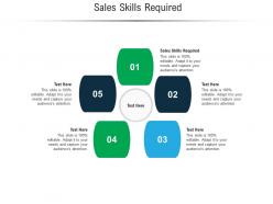 Sales skills required ppt powerpoint presentation pictures icons cpb