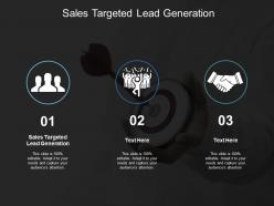 Sales targeted lead generation ppt powerpoint presentation styles backgrounds cpb