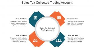 Sales Tax Collected Trading Account Ppt Powerpoint Presentation Infographics Outline Cpb