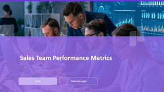 Sales Team Performance Metrics PPT Designs AT Sales Team Performance Metrics PPT Designs AT