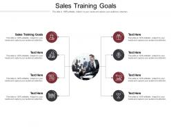 Sales training goals ppt powerpoint presentation slides pictures cpb