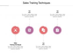 Sales training techniques ppt powerpoint presentation pictures layout ideas cpb